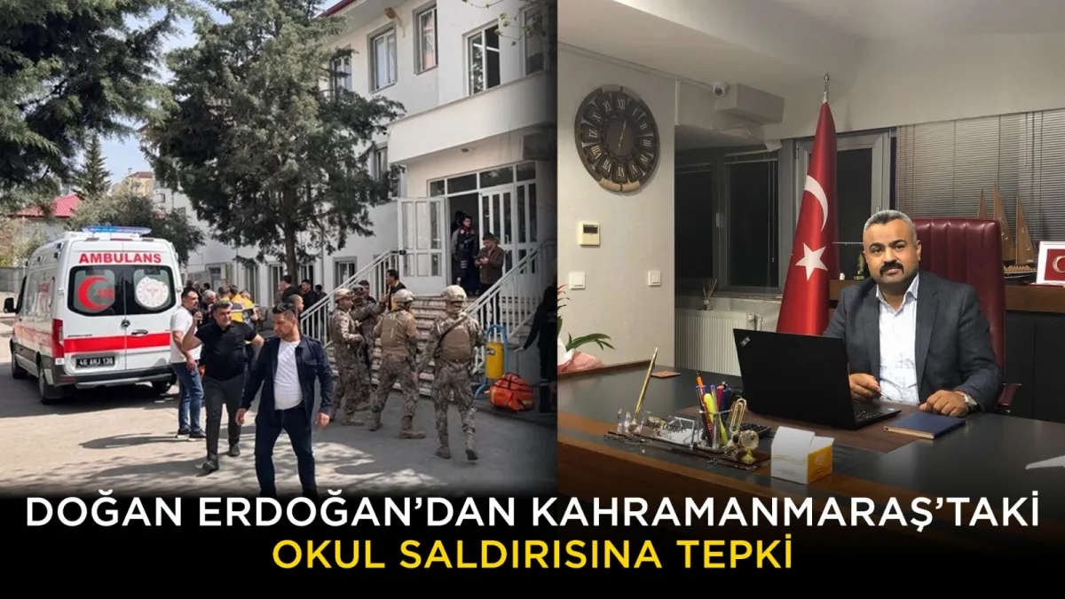 Tunalı Akademi Koleji Sahibi Doğan Erdoğan’dan Kahramanmaraş’taki Okul Saldırısına Tepki